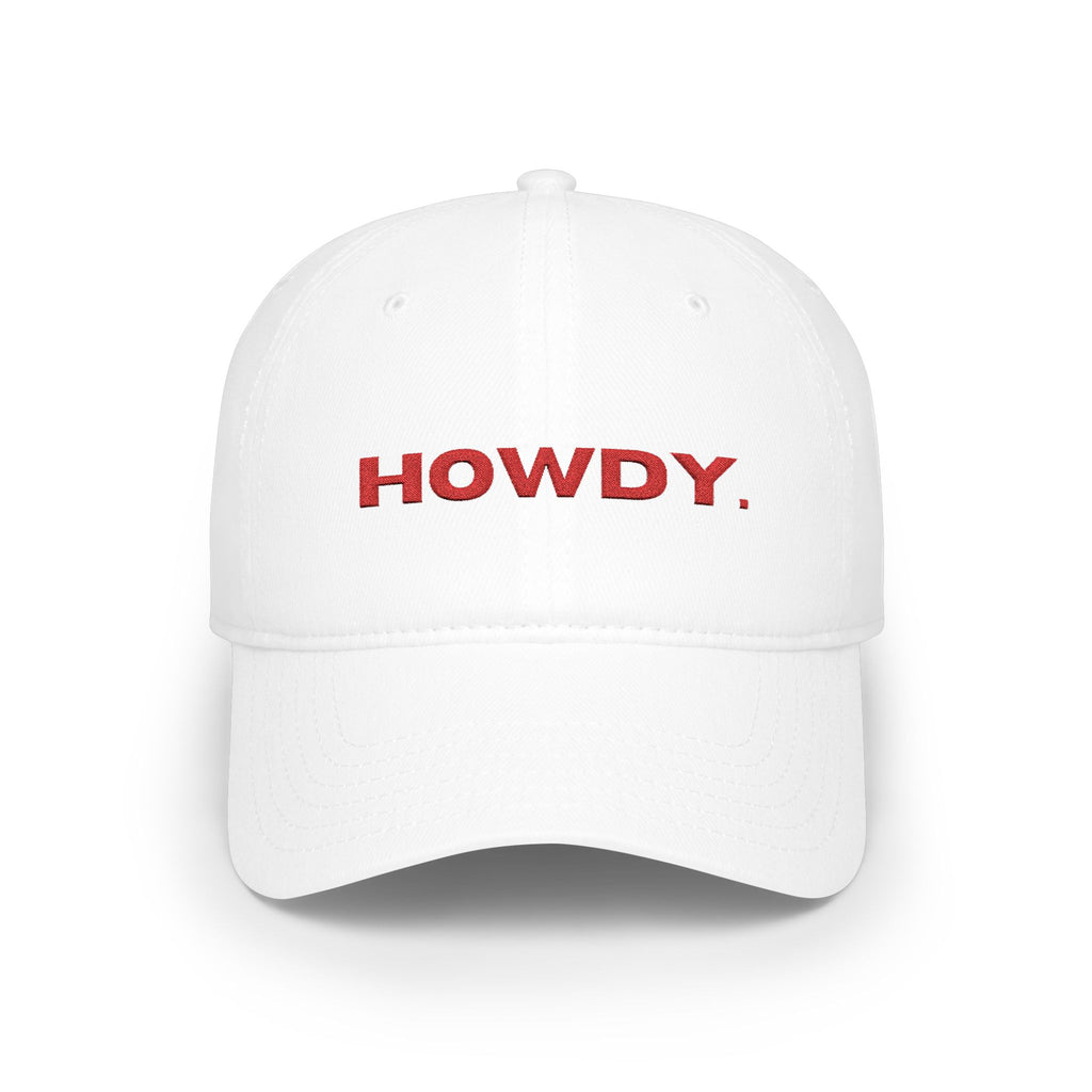 Howdy. Baseball Cap