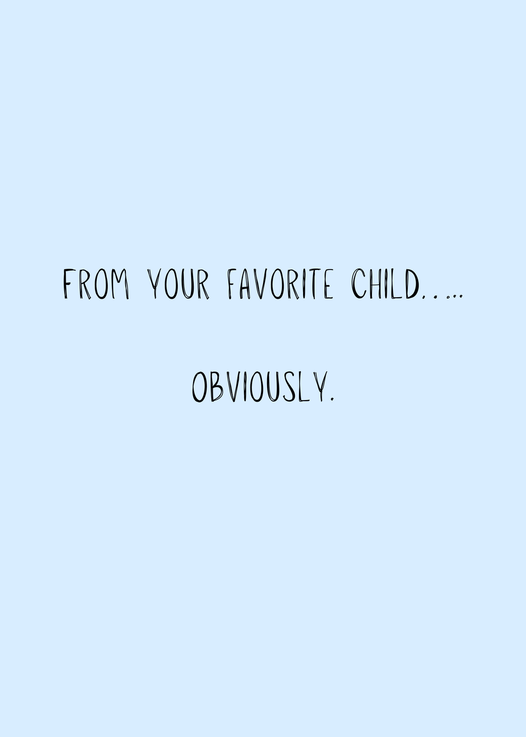 Fav Child Fathers Day- Digital Download